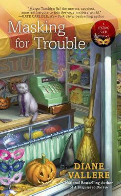 Masking for Trouble by Diane Vallere