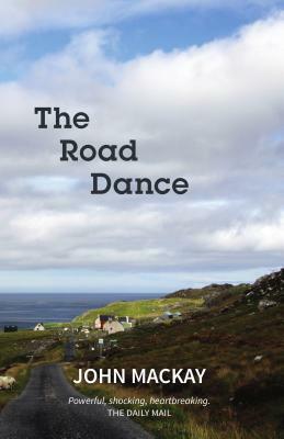 The Road Dance by John MacKay