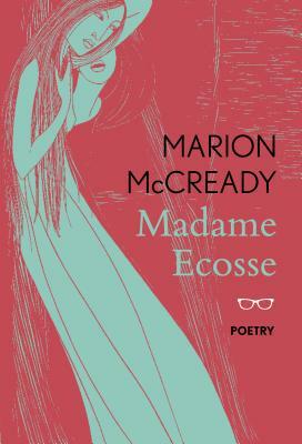 Madame Ecosse by Marion McCready