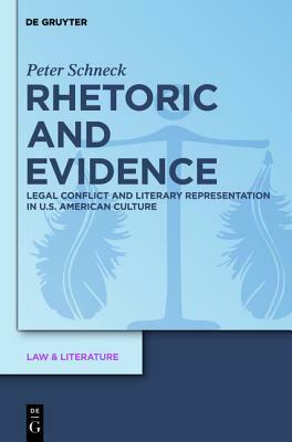 Rhetoric and Evidence by Peter Schneck