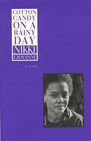 Cotton Candy on a Rainy Day by Nikki Giovanni