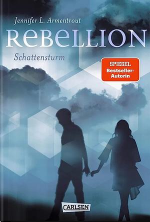 Rebellion Schattensturm by Jennifer L. Armentrout