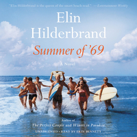 Summer of '69 by Elin Hilderbrand