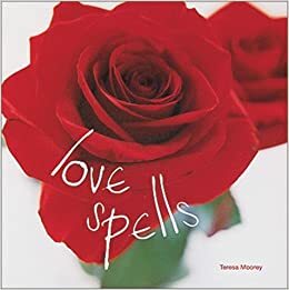 Love Spells by Teresa Moorey