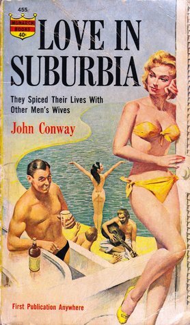 Love in Suburbia by Ray Johnson, Joseph Chadwick, John Conway
