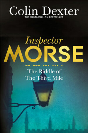 The Riddle of the Third Mile by Colin Dexter