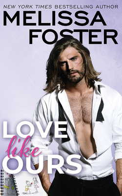 Love Like Ours by Melissa Foster