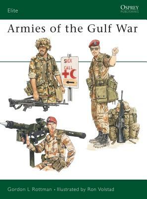 Armies of the Gulf War by Gordon L. Rottman