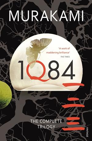 1Q84 (I, II, III) by Haruki Murakami