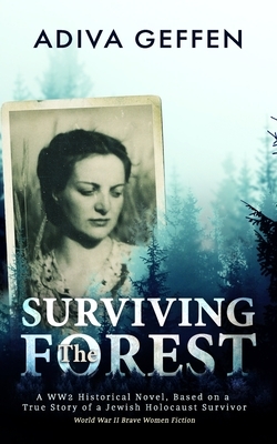 Surviving The Forest by Adiva Geffen