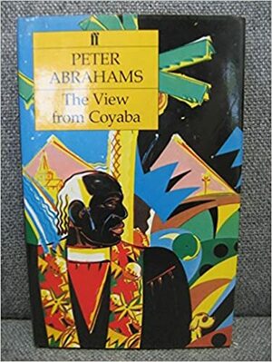 The View from Coyaba by Peter Abrahams