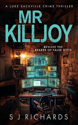 Mr Killjoy by S J Richards