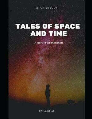 Tales of space and time by H.G. Wells