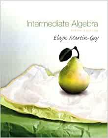 Intermediate Algebra by K. Elayn Martin-Gay