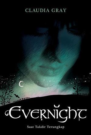 Evernight - Saat Takdir Terungkap by Claudia Gray