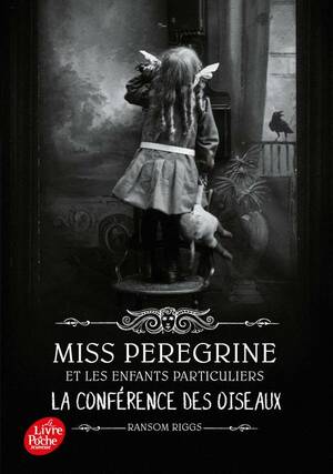 La conférence des oiseaux by Ransom Riggs