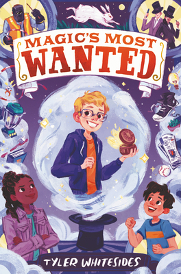 Magic's Most Wanted by Tyler Whitesides