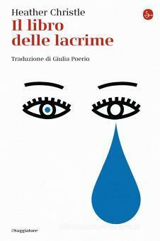 Il libro delle lacrime by Heather Christle