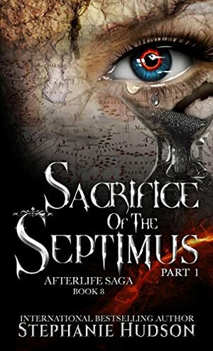 Sacrifice of the Septimus, Part 1 by Stephanie Hudson