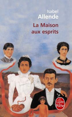 La Maison aux esprits by Isabel Allende