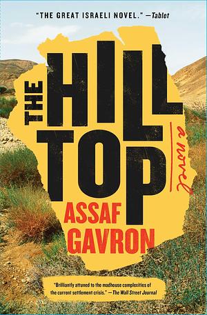 The Hilltop: A Novel by Assaf Gavron, Assaf Gavron