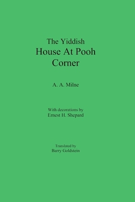 The Yiddish House At Pooh Corner by A.A. Milne