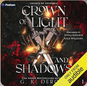 Crown of Light and Shadows by G.K. DeRosa