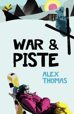 War & Piste by Alex Thomas