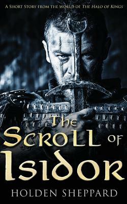 The Scroll of Isidor by Holden Sheppard