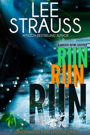 Run Run Run by Lee Strauss