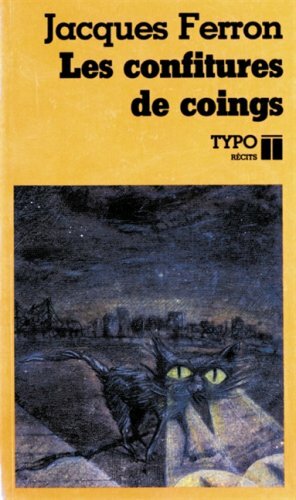 Les confitures de coings by Jacques Ferron
