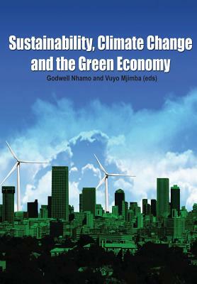 Sustainability, Climate Change and the Green Economy by 