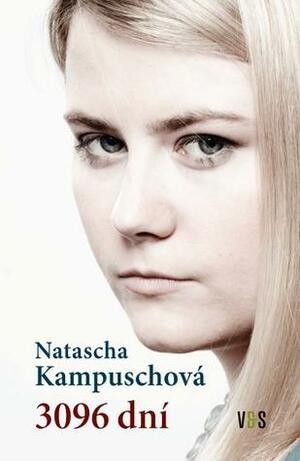 3096 dní by Natascha Kampusch, Natascha Kampuschová