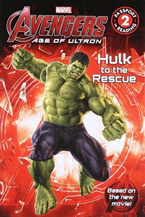 Marvel's Avengers: Age of Ultron: Hulk to the Rescue: Level 2 by Adam Davis