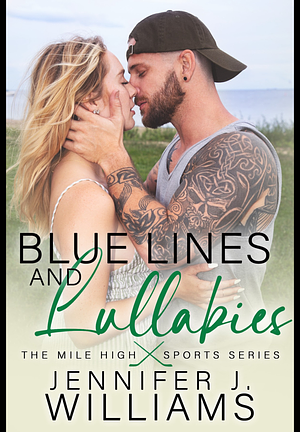 Blue Lines and Lullabies by Jennifer J. Williams