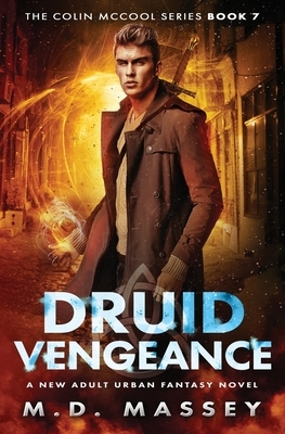 Druid Vengeance by M.D. Massey