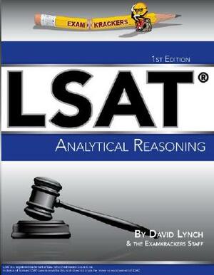 Examkrackers LSAT Analytical Reasoning by David Lynch, Examkrackers Staff