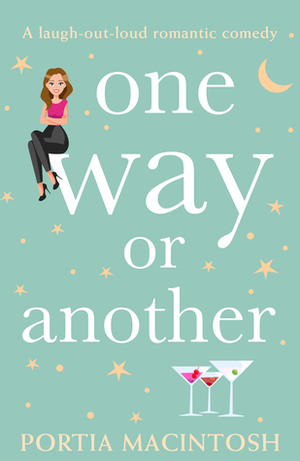 One Way Or Another by Portia MacIntosh