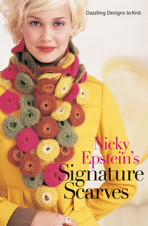 Nicky Epstein's Signature Scarves: Dazzling Designs to Knit by Nicky Epstein