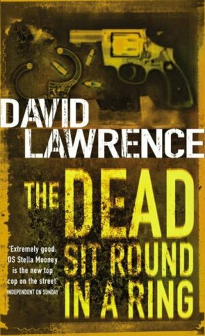 The Dead Sit Round In A Ring by David Lawrence