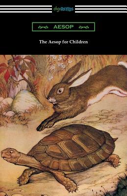 The Aesop for Children (Aesop's Fables for Children) by Aesop