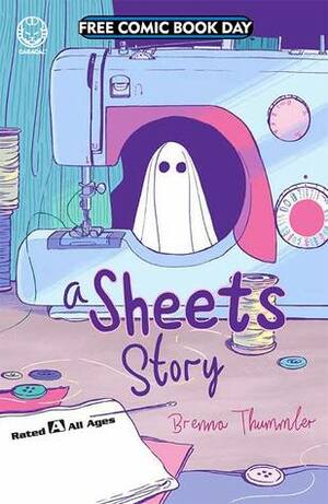 A Sheets Story (Free Comic Book Day 2019) by Brenna Thummler