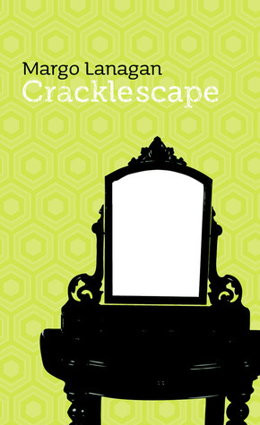 Cracklescape by Margo Lanagan