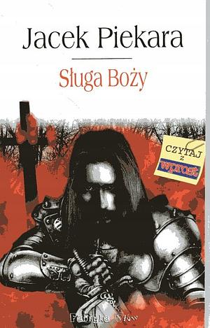 Sługa Boży by Jacek Piekara