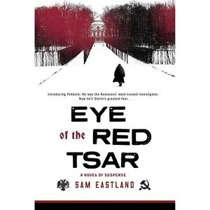 Eye of the Red Tsar by Sam Eastland