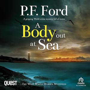 A Body Out at Sea by P.F. Ford