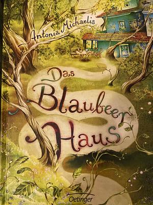 Das Blaubeerhaus by Claudia Carls, Antonia Michaelis