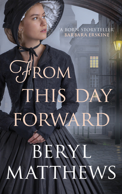 From This Day Forward by Beryl Matthews