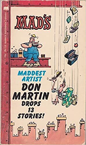 Mad's Don Martin Drops 13 Stories! by Don Martin