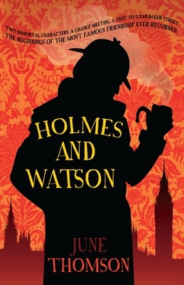 Holmes and Watson by June Thomson